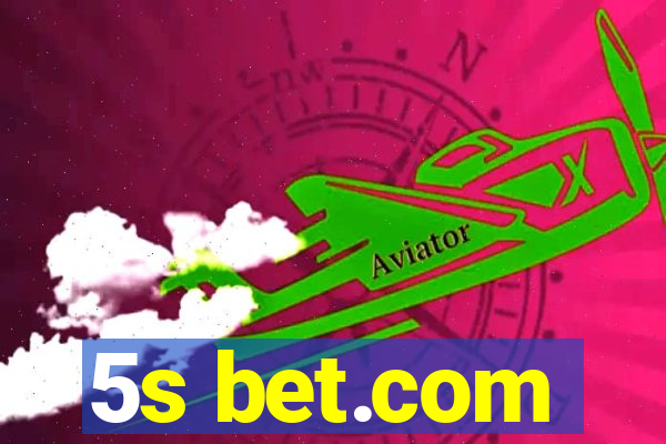 5s bet.com